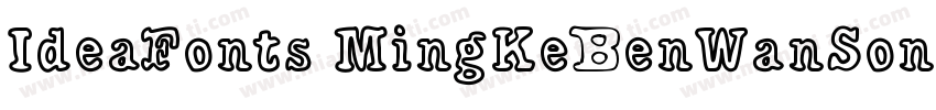 IdeaFonts MingKeBenWanSong字体转换